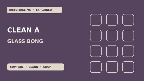 How to Clean a Glass Bong: Care, Rinsing and Inspection - JustSmoke.Me